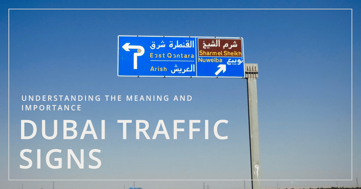 Traffic Road Signs in Dubai – Meanings & Guide