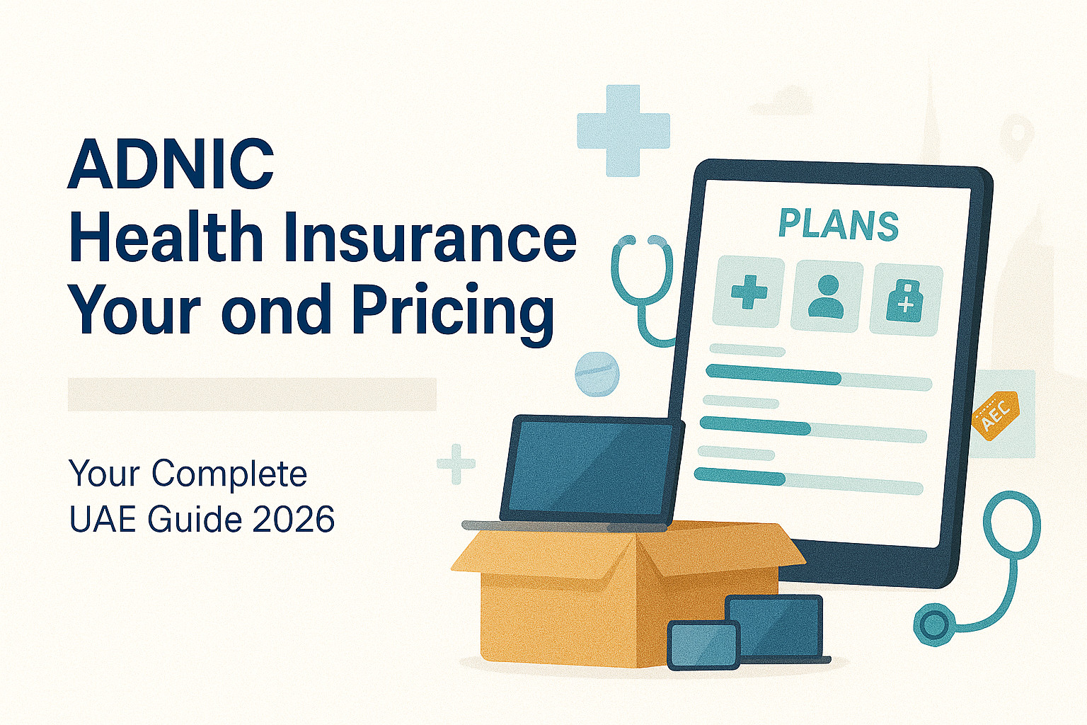 ADNIC Health Insurance Plans & Pricing UAE 2026 Guide