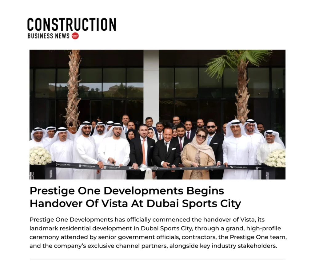 Prestige One Developments hands over two key projects and awards contracts worth Dh500m