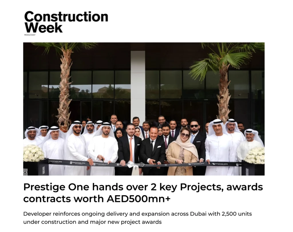 Prestige One Developments hands over two key projects and awards contracts worth Dh500m