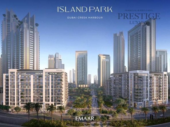 Island Park - Dubai Creek Harbour Apartment for Buy-Prestige Luxury Real Estate