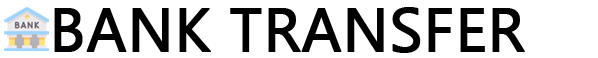Bank Transfer